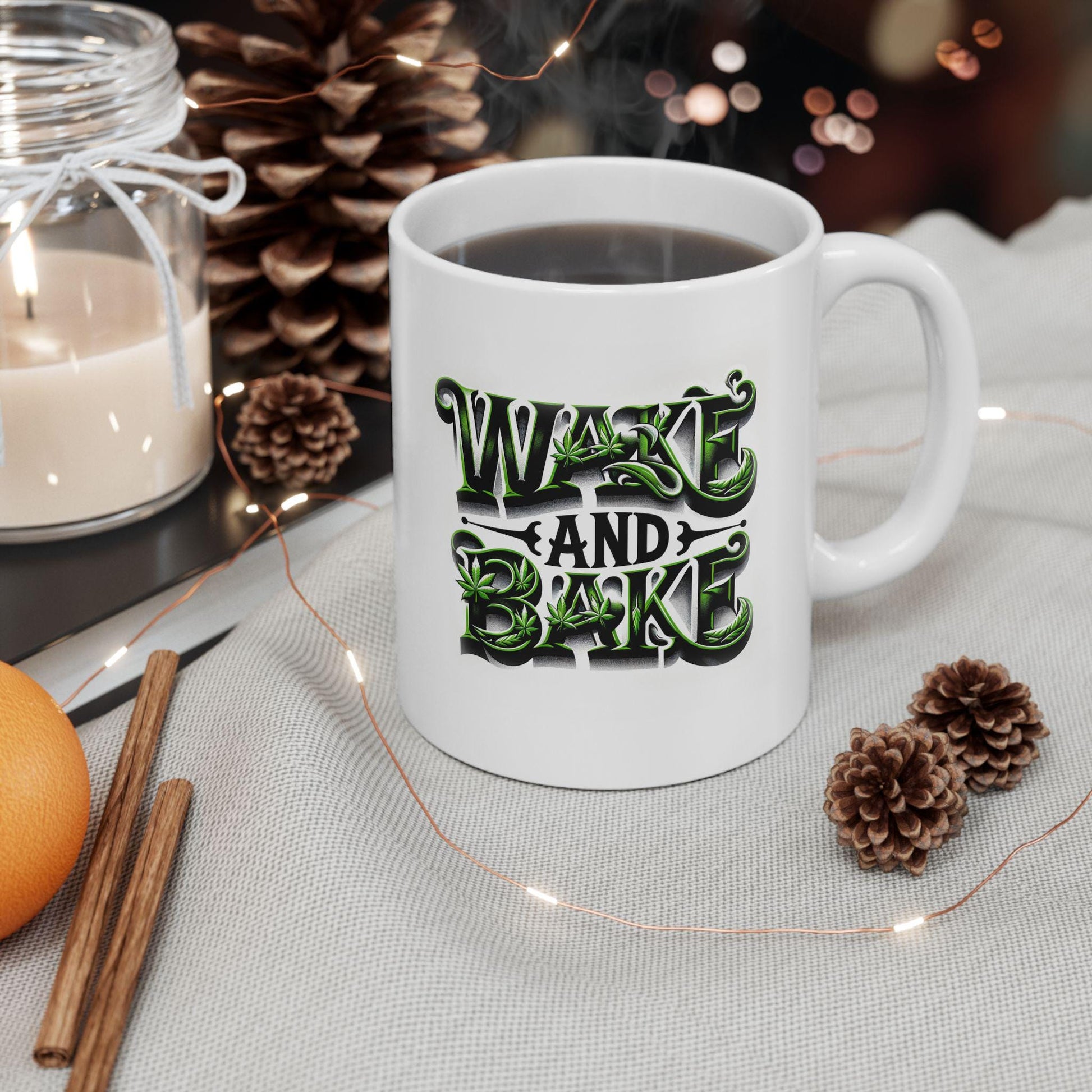 WAKE AND BAKE - Weed Themed Graphic Coffee Mugs, Stoner Mugs, For Weed Lovers