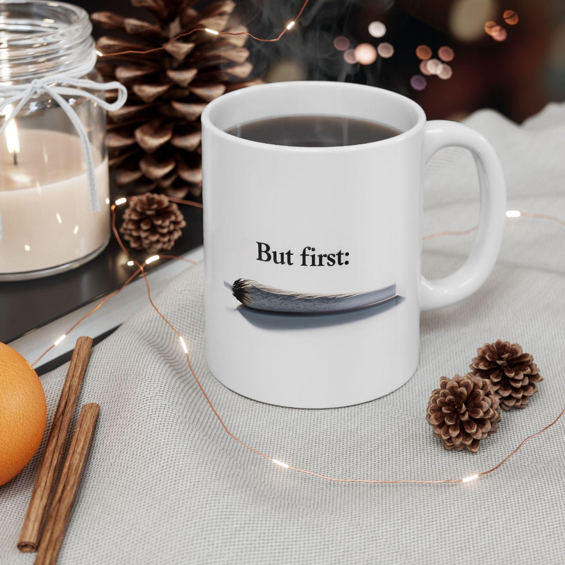 BUT FIRST: Joint - Discrete Weed Themed Coffee Mugs, Cannabis Cup, Marijuana Mugs - Stoner Gifts, Stoner Lifestyle