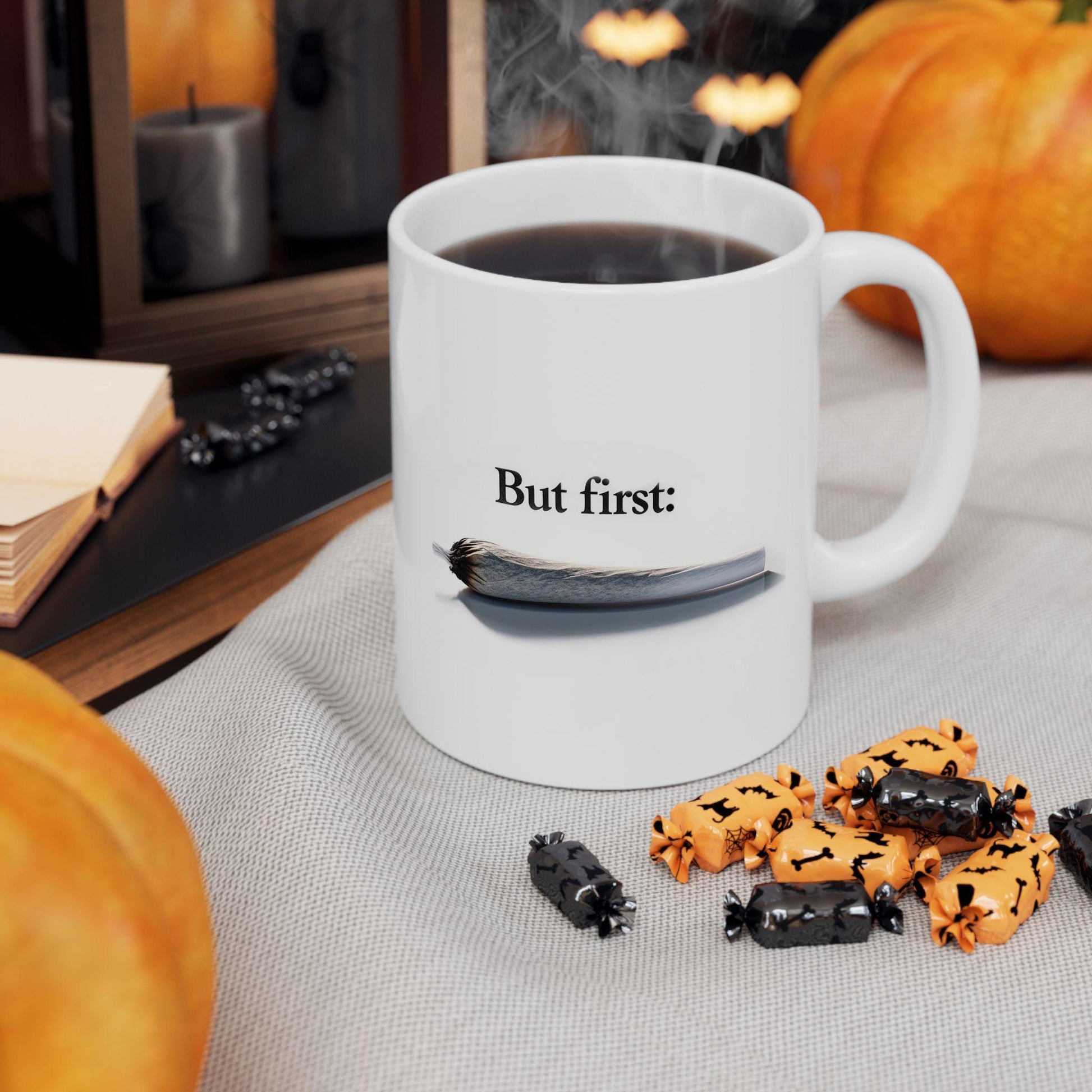 BUT FIRST: Joint - Discrete Weed Themed Coffee Mugs, Cannabis Cup, Marijuana Mugs - Stoner Gifts, Stoner Lifestyle