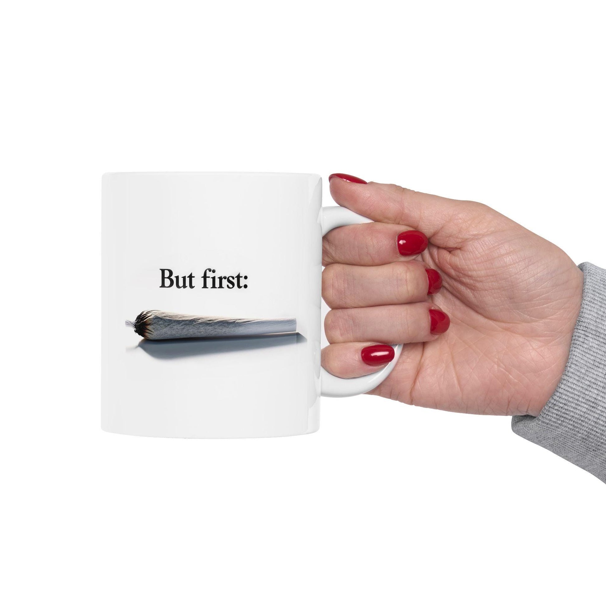 BUT FIRST: Joint - Discrete Weed Themed Coffee Mugs, Cannabis Cup, Marijuana Mugs - Stoner Gifts, Stoner Lifestyle