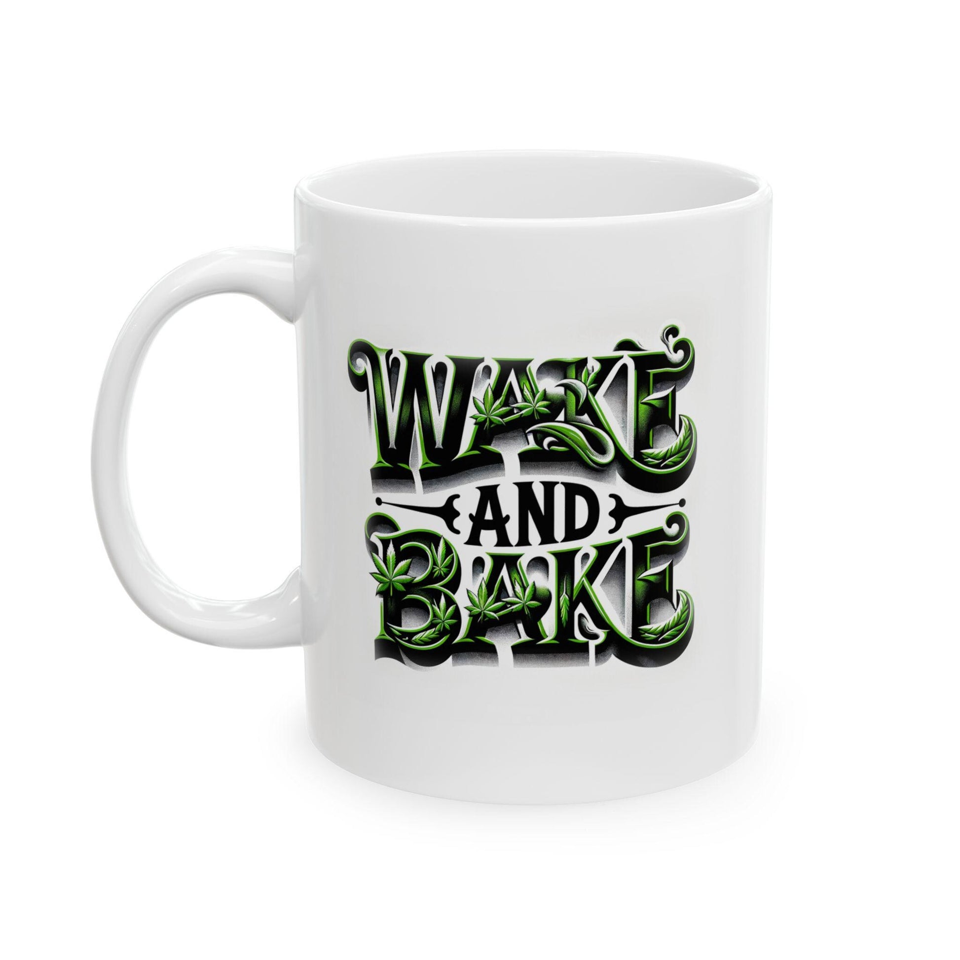 WAKE AND BAKE - Weed Themed Graphic Coffee Mugs, Stoner Mugs, For Weed Lovers