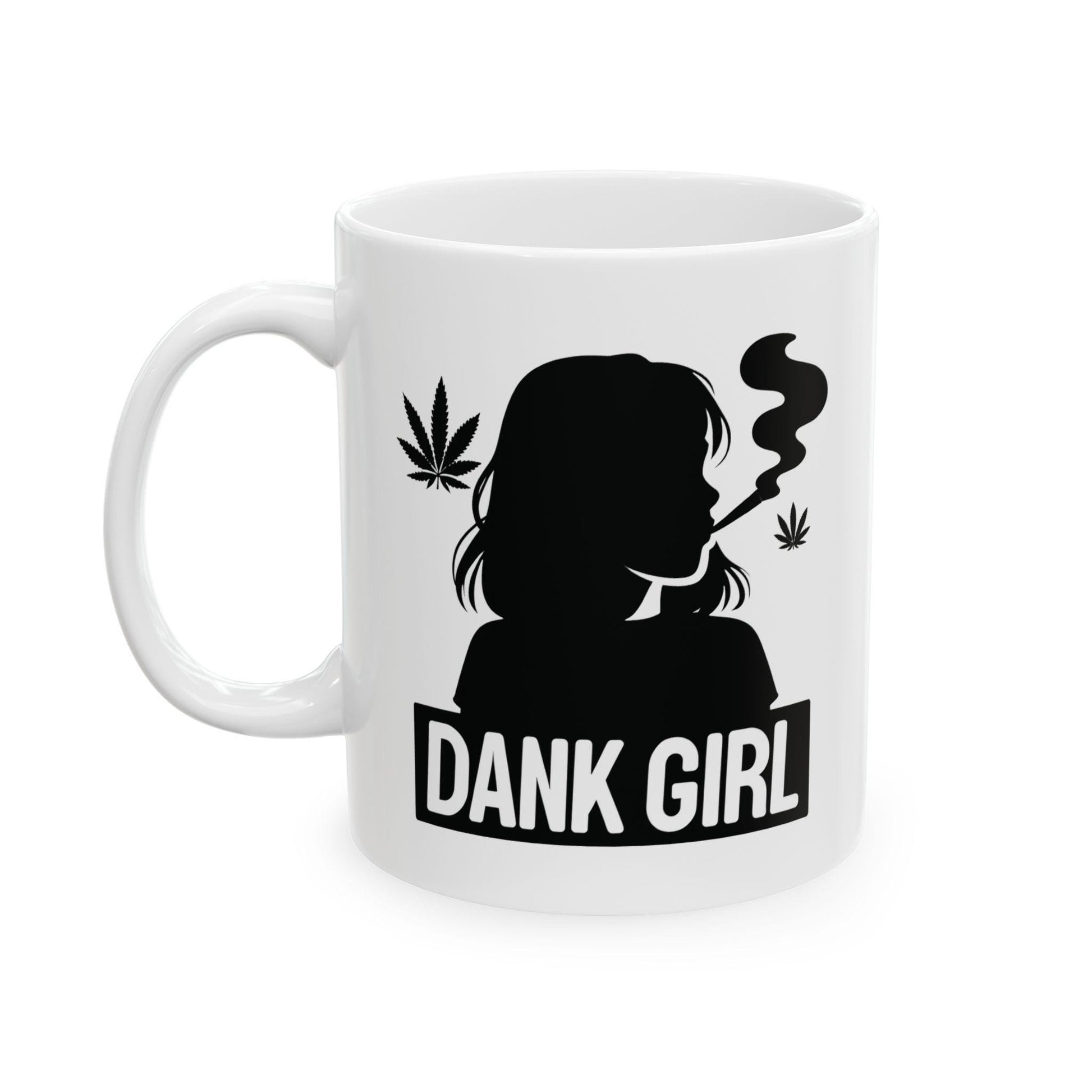 DANK GIRLS - Weed Themed Coffee Mugs - Stoner Gifts for Her (SILHOUETTE) Wake and bake mug, Weed Mug, Dank Girls