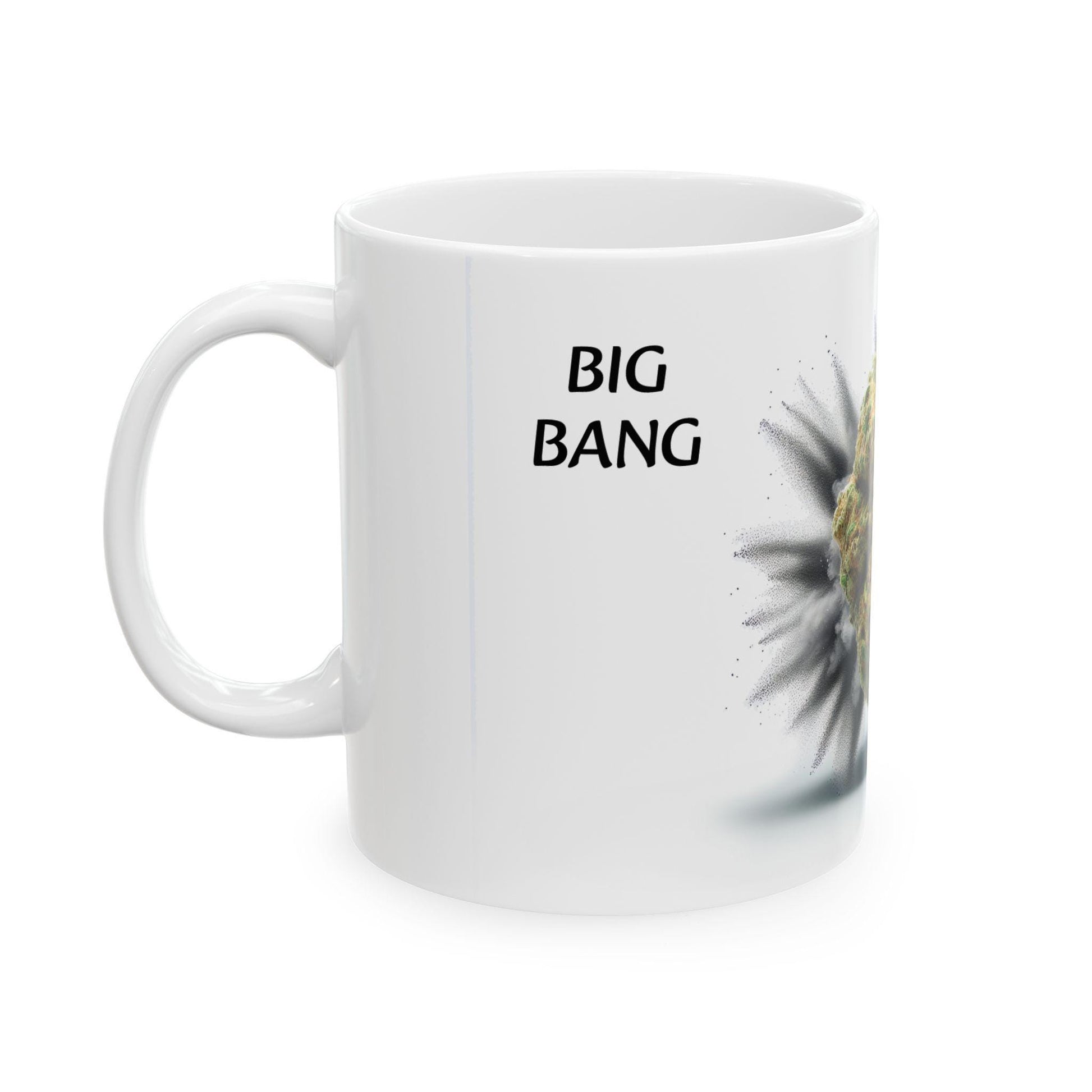 BIG BANG - (11oz) Weed Strain Coffee Mugs - Perfect Gift for Stoners, Weed Mug, Marijuana Gift; Wake and Bake Essentials; Cannabis Pot Decor