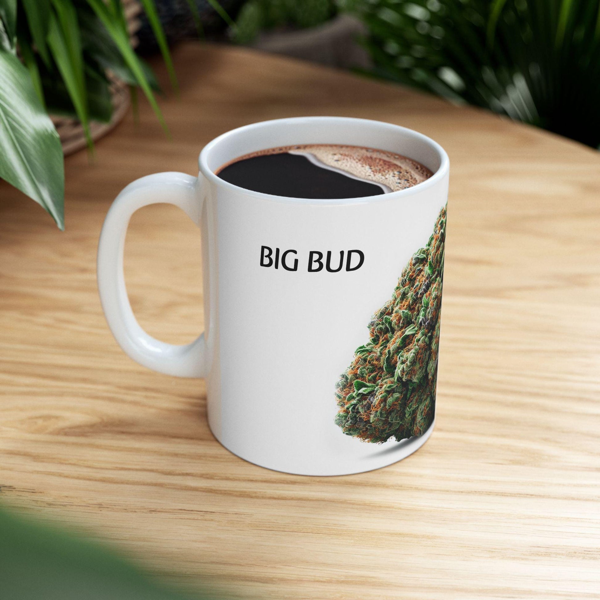 BIG BUD - (11oz) Weed Strain Coffee Mugs - Perfect Gift for Stoners, Weed Mug, Marijuana Gift; Wake and Bake Essentials; Cannabis Pot Decor