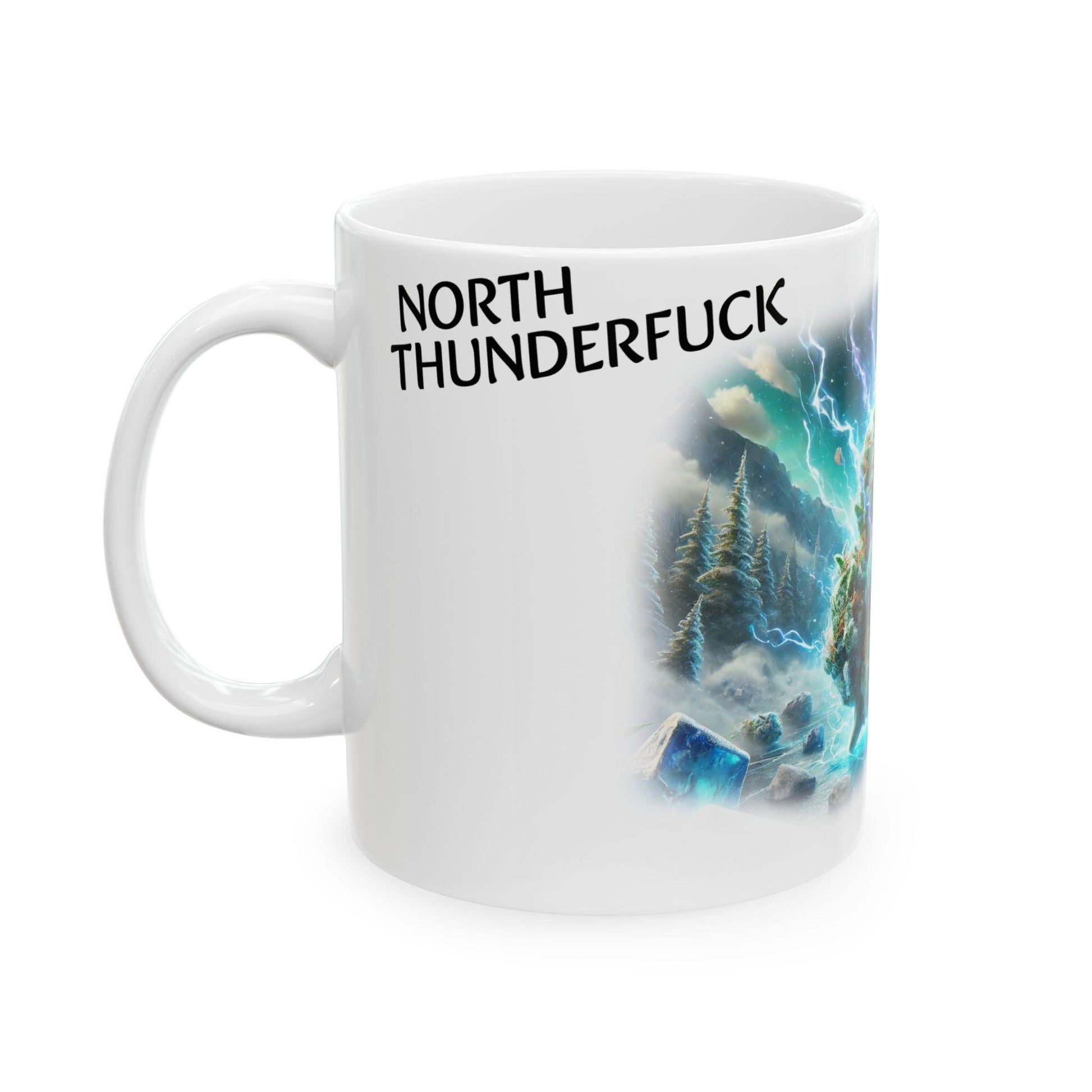 NORTH THUNDERFUCK - (11oz) Weed Strain Coffee Mugs - Stoner Gift, Weed Mug, Marijuana Gift; Wake and Bake Essentials; Cannabis Pot Decor